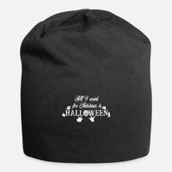 Build Your Brand 'All I Want For Christmas Is Halloween Funny' Beanie | Spreadshirt