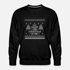 'All I Want For Christmas Is You Ugly Christmas Swe' Männer Premium Pullover | Spreadshirt -Build Your Brand || James & Nicholson || B&C all i want for christmas is you ugly christmas swe maenner premium pullover 2