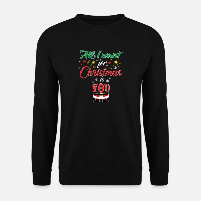 'ALL I WANT FOR CHRISTMAS IS YOU' Unisex Pullover | Spreadshirt 9 'ALL I WANT FOR CHRISTMAS IS YOU' Unisex Pullover | Spreadshirt – Bild 7