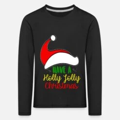 'Have A Holly Holly Christmas' Kinder Premium Langarmshirt | Spreadshirt -Build Your Brand || James & Nicholson || B&C have a holly holly christmas kinder premium langarmshirt 2