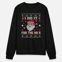 'I Do It Fo The Hos Christmas Sweater' Unisex Pullover | Spreadshirt 13 'I Do It Fo The Hos Christmas Sweater' Unisex Pullover | Spreadshirt -Build Your Brand || James & Nicholson || B&C i do it fo the hos christmas sweater unisex pullover 4