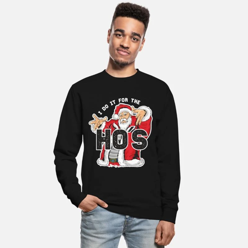 'I Do It For The HO´S. Santa Claus. Ugly Christmas' Unisex Pullover | Spreadshirt 3 'I Do It For The HO´S. Santa Claus. Ugly Christmas' Unisex Pullover | Spreadshirt
