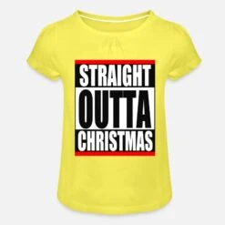 'Straight Outta Christmas' Mädchen T-Shirt Mit Raffung | Spreadshirt -Build Your Brand || James & Nicholson || B&C straight outta christmas maedchen t shirt mit raffung 2