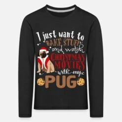 'Watch Christmas Movies With My Pug Hund Mops Weihn' Kinder Premium Langarmshirt | Spreadshirt -Build Your Brand || James & Nicholson || B&C watch christmas movies with my pug hund mops weihn kinder premium langarmshirt 2